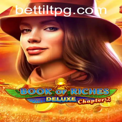Discover the Thrilling Adventure of BookofRichesDeluxeChapter2 at Bettilt